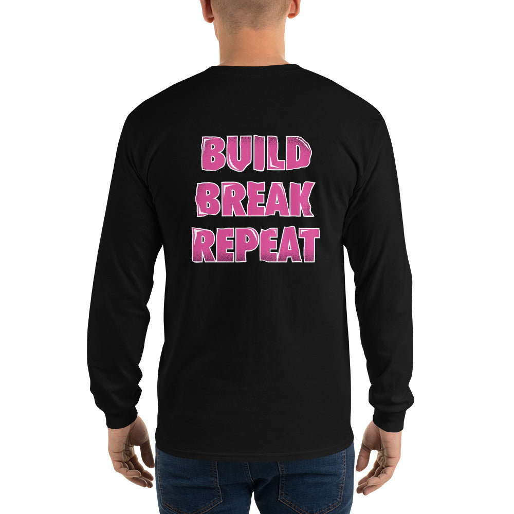 Build, Break, Repeat Men’s Long Sleeve Shirt