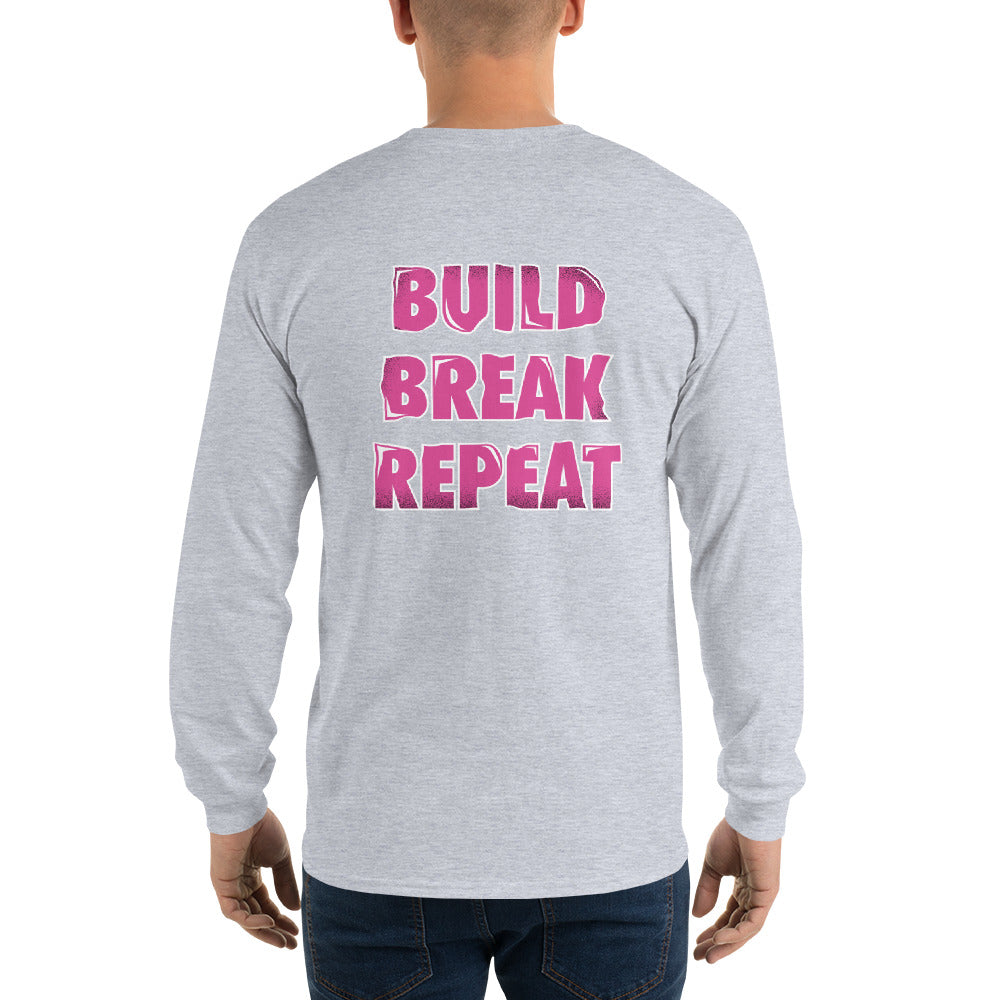 Build, Break, Repeat Men’s Long Sleeve Shirt
