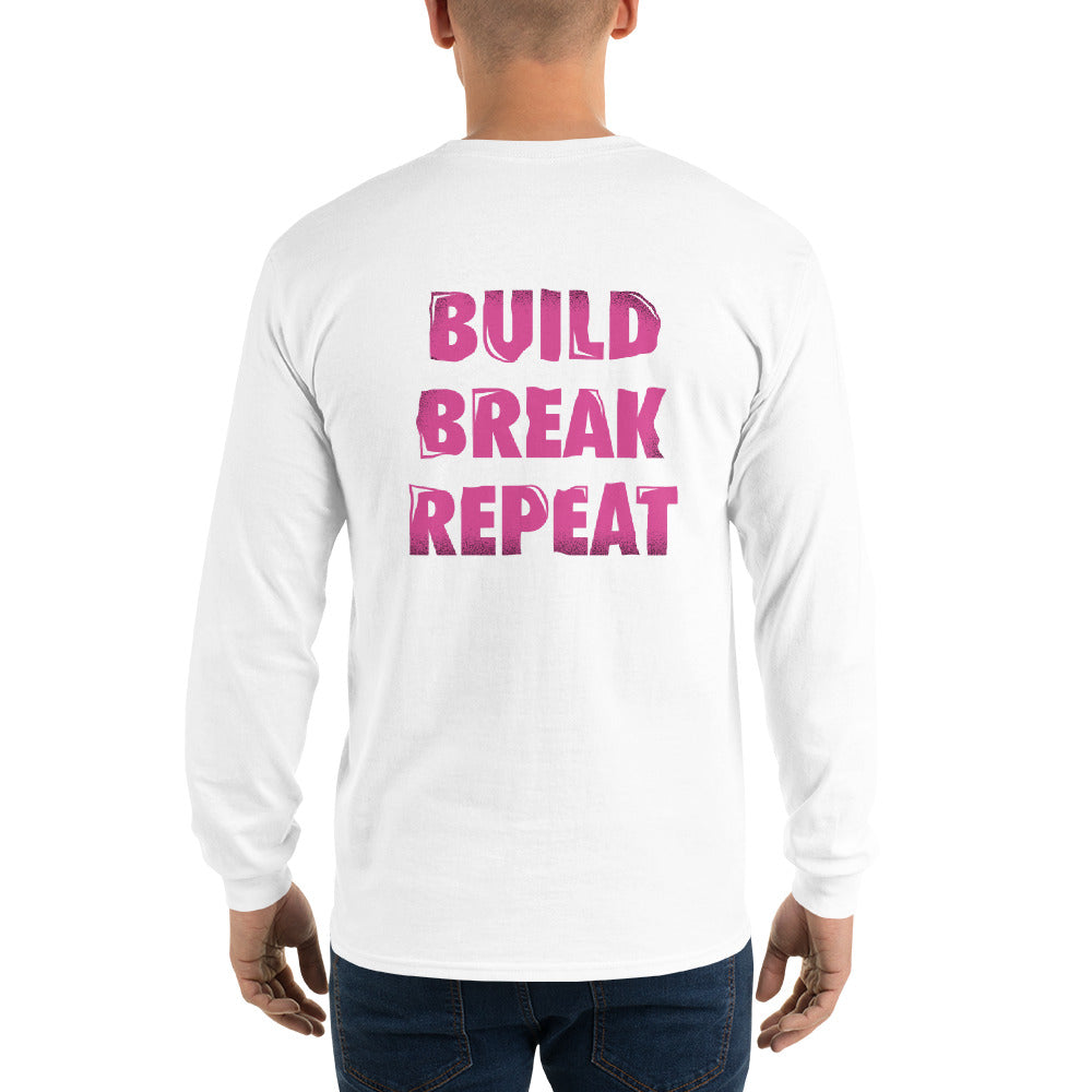 Build, Break, Repeat Men’s Long Sleeve Shirt