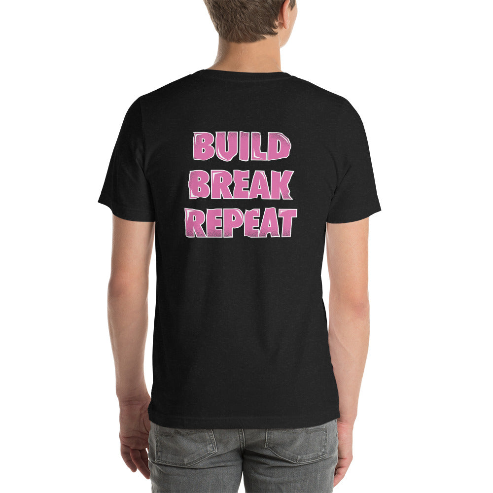 Build, Break, Repeat Short-Sleeve Unisex T-Shirt
